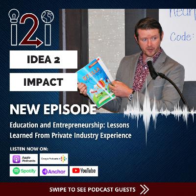 Education and Entrepreneurship: Lessons Learned from Private Industry Experience
