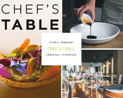 Foodcast - Folge 10 Chef's Table Kochdoku