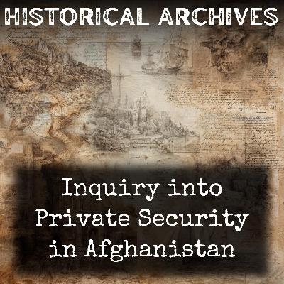 01 - Inquiry into Private Security in Afghanistan by United States Senate Committee on Armed Services