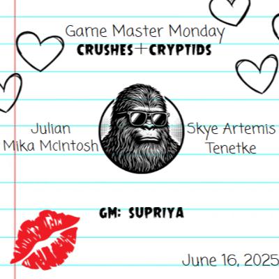 Crushes + Cryptids Crushes + Cryptids