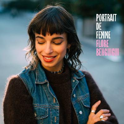 PORTRAIT DE FEMME • FLORE BENGUIGUI