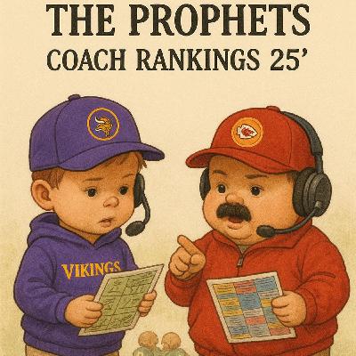 Prophet Playoff Theory: Coaches 25 Prophet Playoff Theory: Coaches 25