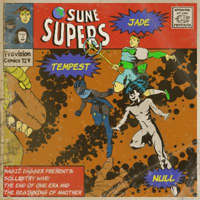 Sune Supers: Sollistry War - Issue #3