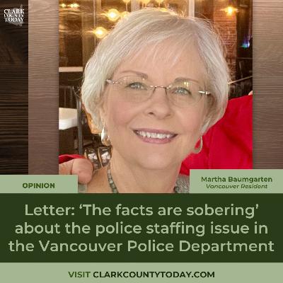 Letter: ‘The facts are sobering’ about the police staffing issue in the Vancouver Police Department Letter: ‘The facts are sobering’ about the police staffing issue in the Vancouver Police Department