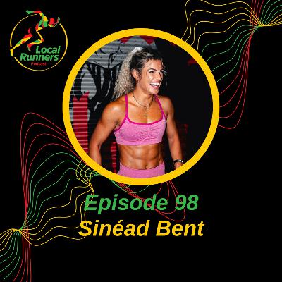 Episode 98 - Sinéad Bent