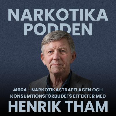 #4 - narkotikastrafflagen och konsumtionsförbudets effekter med Henrik Tham