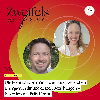 #178 – Die Polarität von männlichen und weiblichen Energien in dir und deinen Beziehungen – Interview mit Felix Herlan