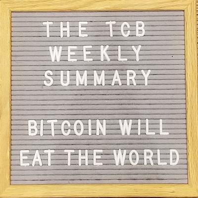 Weekly Summary & Commentary - Bitcoin & Crypto Moving Us To The New World
