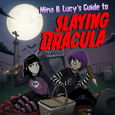 Trailer: Mina and Lucy's Guide to Slaying Dracula