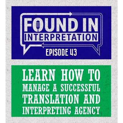 Ep. 43 - Judy Jenner (Twin Translations) - How to Manage a Successful Interpreting Agency?