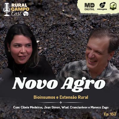 RuralCampoCast 152 / Novo Agro - Bioinsumos e Extensão Rural RuralCampoCast 152 / Novo Agro - Bioinsumos e Extensão Rural