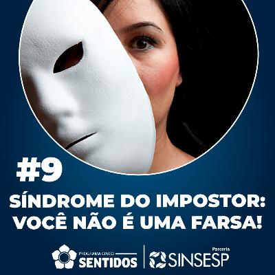 Episódio #9 Síndrome do Impostor: Você não é uma farsa! Episódio #9 Síndrome do Impostor: Você não é uma farsa!