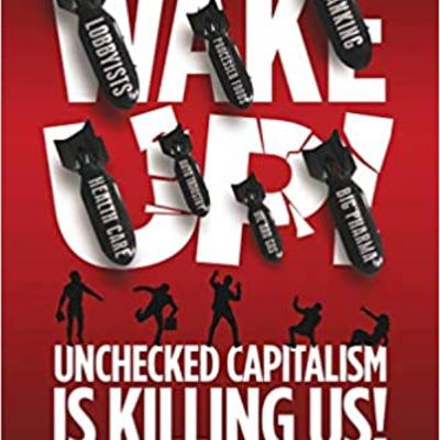 A Review of Earl B. Rynerson's eBook entitled "Unchecked Capitalism Is Killing Us," published in 2020.