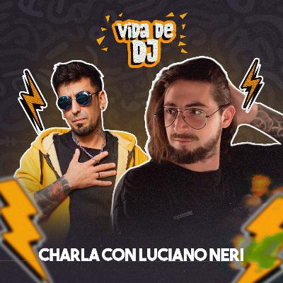 EN LOS ULTIMOS 2 AÑOS E APRENDIDO A DAR CON LA CLAVE DE UN BUEN SONIDO. - LUCIANO NERI.