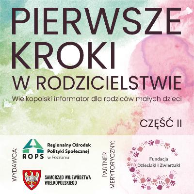 Pierwsze Kroki w rodzicielstwie cz. 2