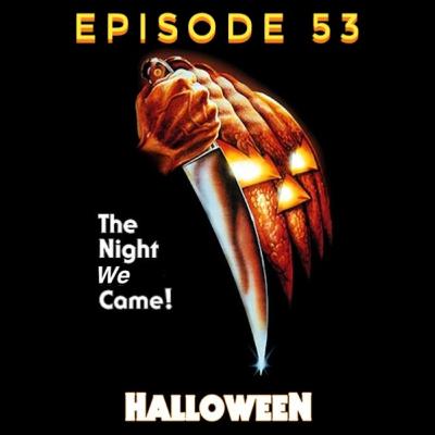 Episode 53 - Halloween
