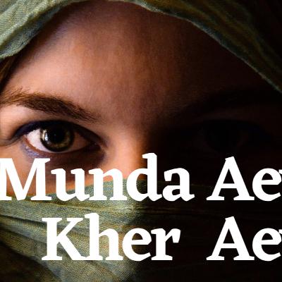 Munda Aey Kher Aey
