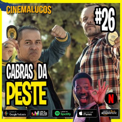 Cinemalucos 26 - Especial / Cabras da Peste