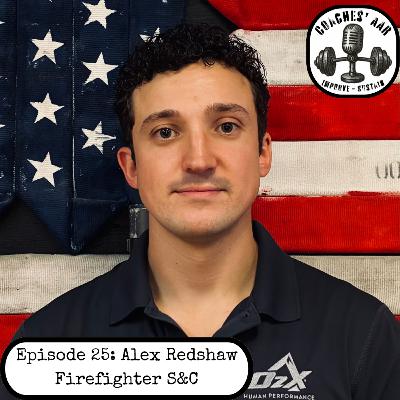 Firefighting S&C w/ Alex Redshaw