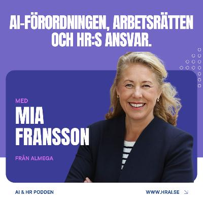AI-förordningen, arbetsrätten och HR:s ansvar – ett år senare med Mia Fransson