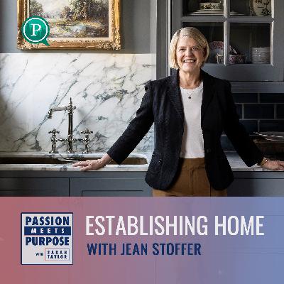 Establishing Home with Jean Stoffer