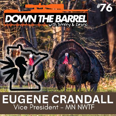 Talking Fall Turkey Hunting with Eugene Crandall Talking Fall Turkey Hunting with Eugene Crandall