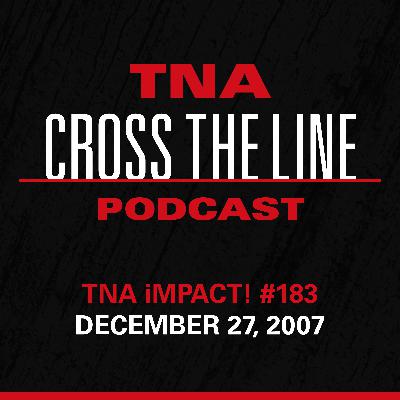 Episode #336: TNA iMPACT! #183 - 12/27/07: AJ's Dilemma Episode #336: TNA iMPACT! #183 - 12/27/07: AJ's Dilemma