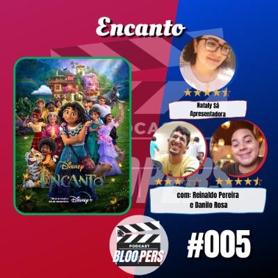 ENCANTO (2021) / Bloopers PodCast #005