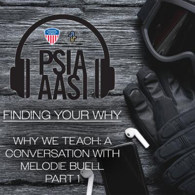 Finding Your Why – Why We Teach: A Conversation with Melodie Buell – Part 1 Finding Your Why – Why We Teach: A Conversation with Melodie Buell – Part 1