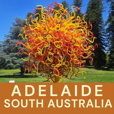 123. Adelaide, Top things to do in Adelaide, South Australia