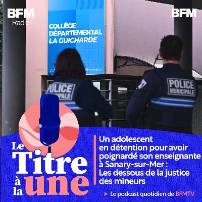 Sanary-sur-Mer: que risque l'adolescent de 14 ans qui a poignardé son enseignante dans le Var?