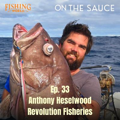 Anthony Heselwood – Revolution Fisheries