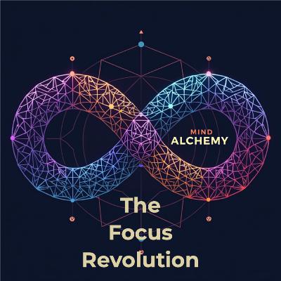The Focus Revolution: When Distraction Became My Greatest Teacher The Focus Revolution: When Distraction Became My Greatest Teacher