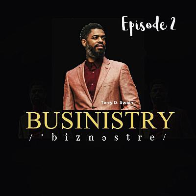 Businistry Episode 2
