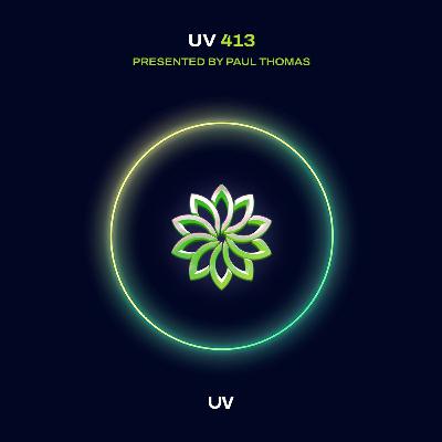 Paul Thomas presents UV Radio 413
