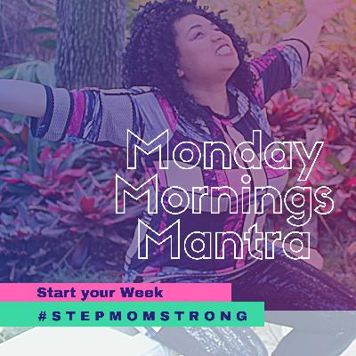 Monday Morning Mantra #2 Monday Morning Mantra #2