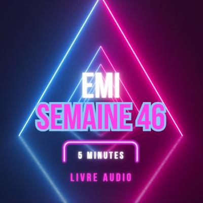 Emi Livre Audio Semaine 46 Emi Livre Audio Semaine 46