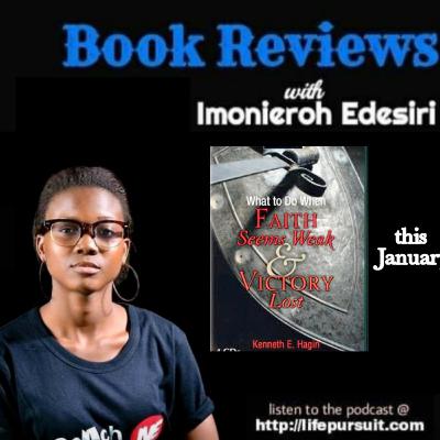 What to do when FAITH seems WEAK and VICTORY LOST//January Book Review//KENNETH HAGIN