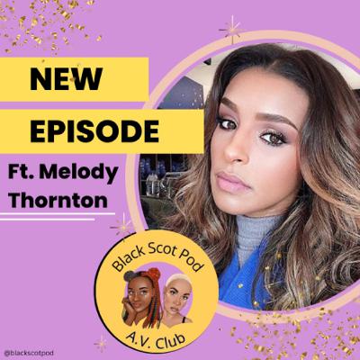 BSP AV Club Ft. Melody Thornton BSP AV Club Ft. Melody Thornton