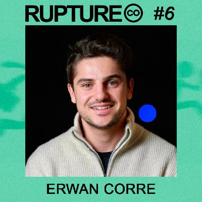 #6 Erwan - De product owner  à fondateur, entreprendre à tout prix