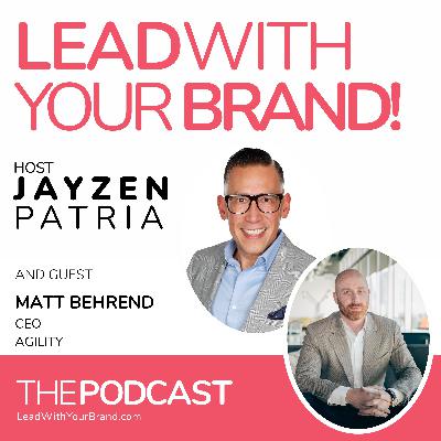 Season 6, Episode 19: The Learning Cycle : Matt Behrend, CEO, Agility Season 6, Episode 19: The Learning Cycle : Matt Behrend, CEO, Agility