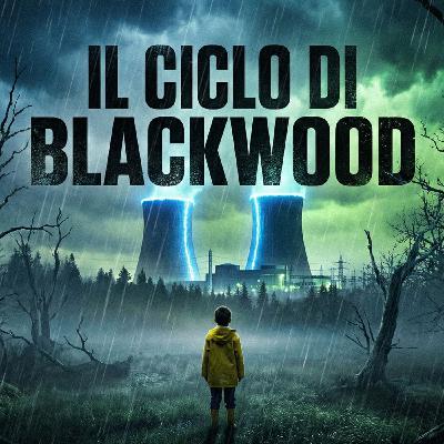 13 - Il Ciclo di Blackwood 13 - Il Ciclo di Blackwood