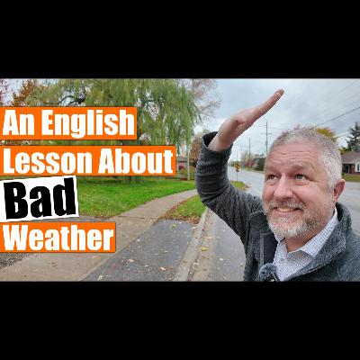 An English Lesson About Bad Weather ☔🌧️💦