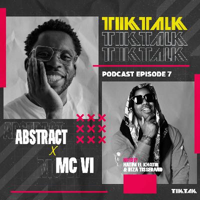 TIKTALK #7: MC V.I. & DJ Abstract: 'Performen is niet voor iedereen weggelegd'