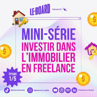 1/5 🏠- Comment investir dans l’immobilier quand on est freelance ?
