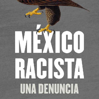 Así suena la vida - México y los colores de la piel (28-02-2021)