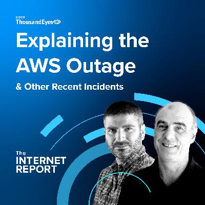 Explaining the AWS Outage & Other Recent Incidents Explaining the AWS Outage & Other Recent Incidents