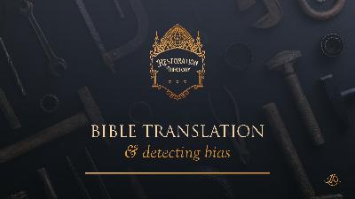6. Bible Translation and Detecting Bias 6. Bible Translation and Detecting Bias