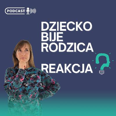 Dziecko uderza rodzica w złości. Jak stawiać granice bez kar Dziecko uderza rodzica w złości. Jak stawiać granice bez kar