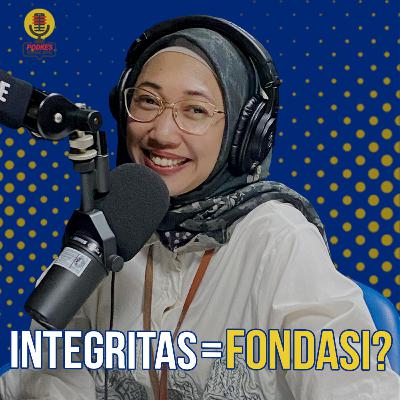 #242 - Integritas = Fondasi?